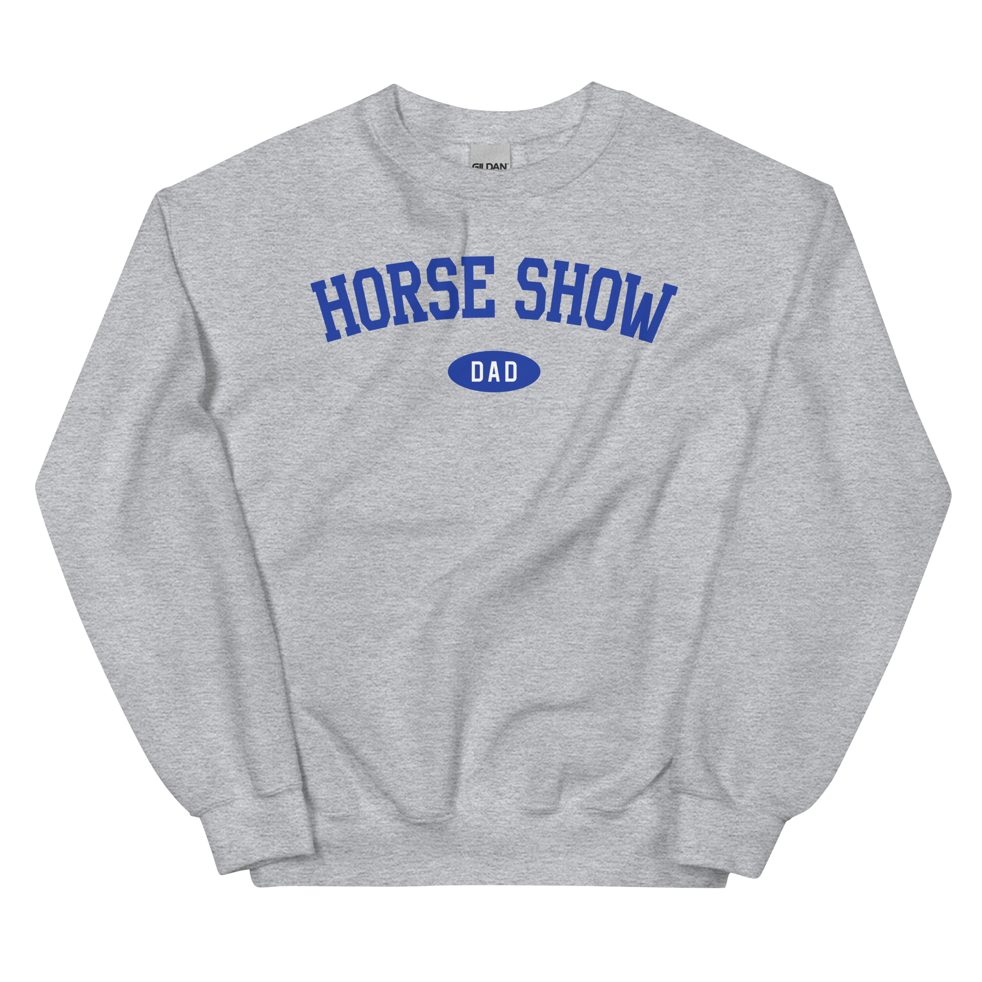 Horse Show Dad Crewneck Sweatshirt